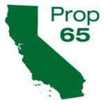 Green silhouette of California with the text "Prop 65" in large green letters in the top right corner.